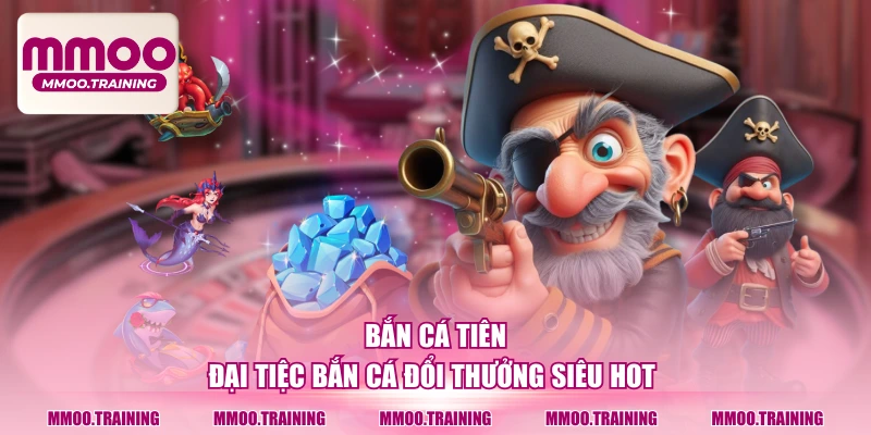 Bắn Cá Tiên