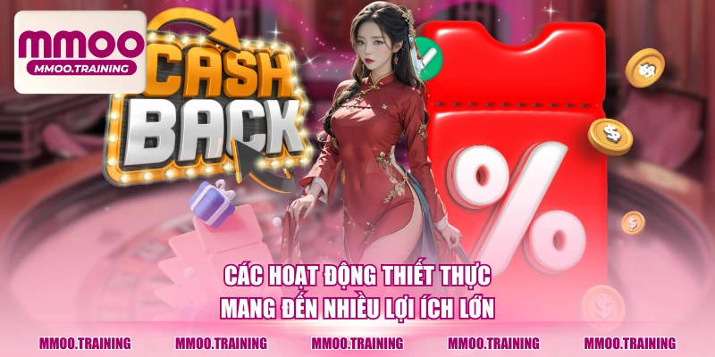 Các hoạt động thiết thực mang đến nhiều lợi ích lớn