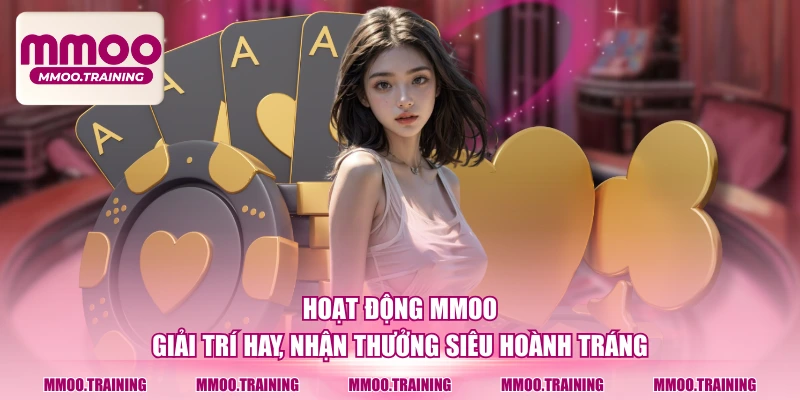 Hoạt Động MMOO