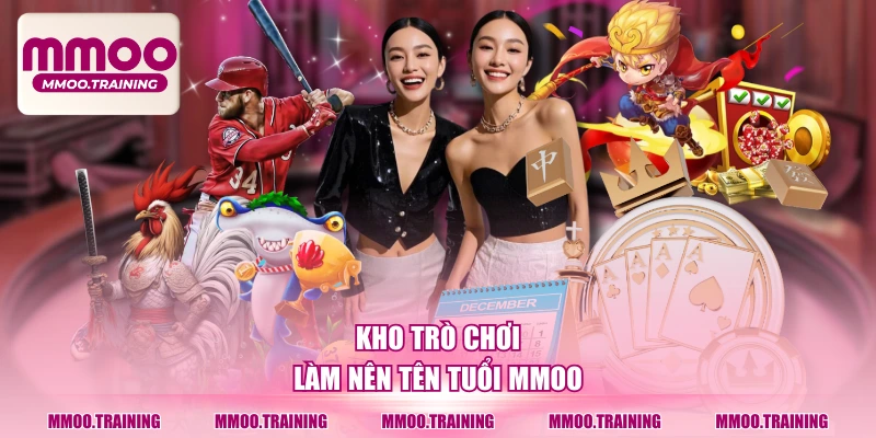 Kho trò chơi làm nên tên tuổi MMOO