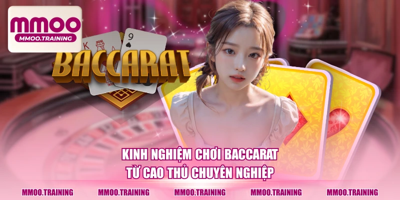 Kinh Nghiệm Chơi Baccarat