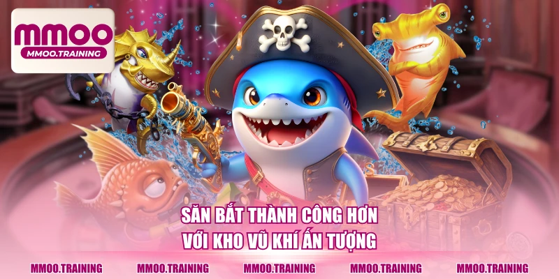 Săn bắt thành công hơn với kho vũ khí ấn tượng